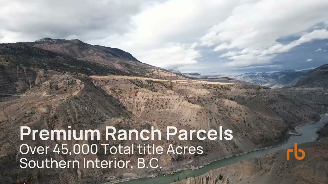 Ranch project film thumbnail showing a river valley and the title Premium Ranch Parcels, Southern Interior, B.C.